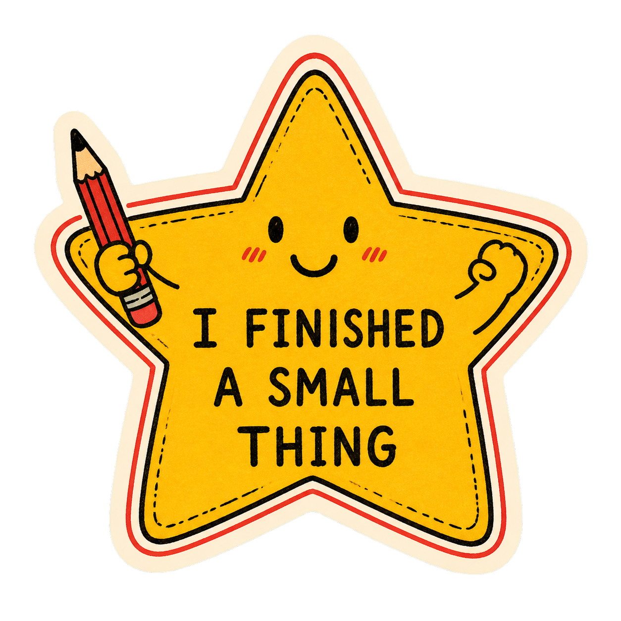A gold star sticker reading I FINISHED A SMALL THING